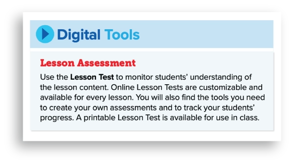 An explanation of the print and digital Lesson Assessment from the Teacher’s Edition.