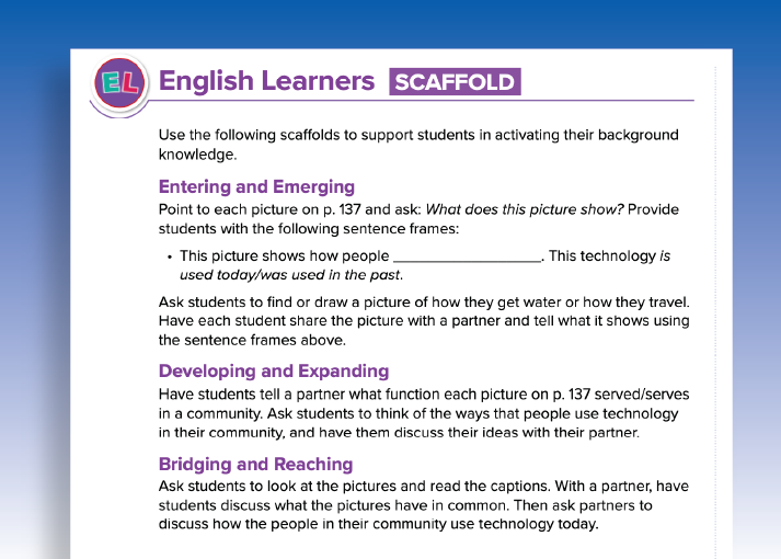 A sample of English learner scaffolds for three levels of language  proficiency—Entering and Emerging, Developing and Expanding, and Bridging and Reaching. 