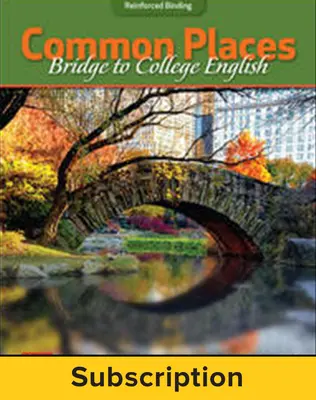 Hoeffner Common Places Bridge To College English C 2017 1e