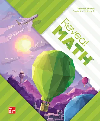 Reveal Math, Grade 4, Teacher Edition, Volume 2