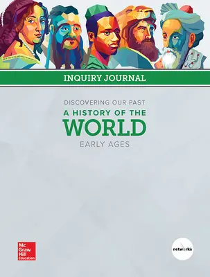 Discovering Our Past: A History of the World-Early Ages, Inquiry Journal