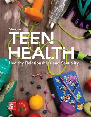 Middle School Health Curriculum | Teen Health | McGraw Hill