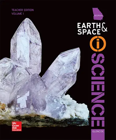 Earth & Space IScience, Grade 6, GA Teacher Edition, Volume 1