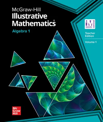 Illustrative Mathematics Algebra 1, Teacher Edition Volume 1