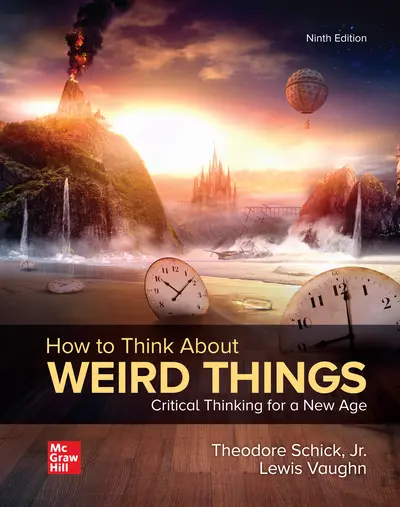 How To Think About Weird Things Critical Thinking For A New Age