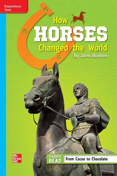 Reading Wonders Leveled Reader How Horses Changed the World: On-Level Unit 5 Week 3 Grade 6