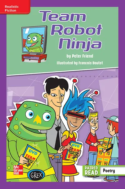 Reading Wonders Leveled Reader Team Robot Ninja: ELL Unit 4 Week 5 Grade 6