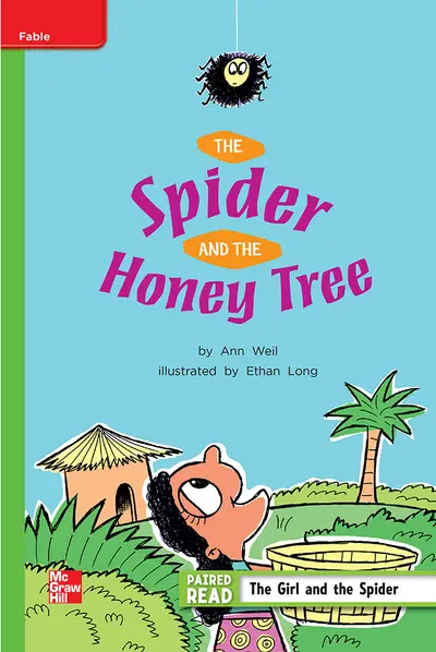 Reading Wonders Leveled Reader The Spider and the Honey Tree: Beyond Unit 2 Week 2 Grade 2
