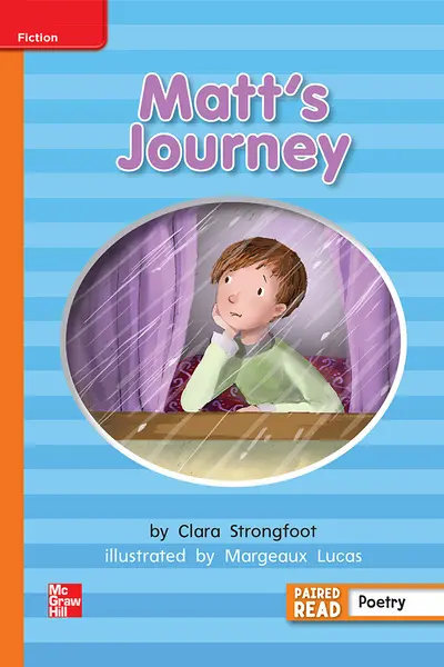 Reading Wonders Leveled Reader Matt's Journey: Approaching Unit 6 Week 5 Grade 2