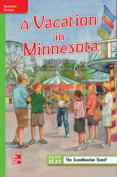 Reading Wonders Leveled Reader A Vacation in Minnesota: Beyond Unit 3 Week 1 Grade 5