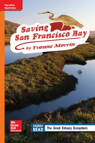 Reading Wonders Leveled Reader Saving San Francisco Bay: Approaching Unit 2 Week 3 Grade 4