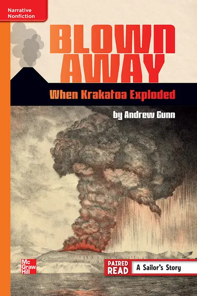 Reading Wonders Leveled Reader Blown Away: When Krakatoa Exploded: Approaching Unit 6 Week 2 Grade 6
