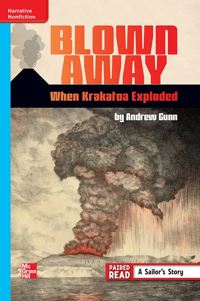 Reading Wonders Leveled Reader Blown Away: When Krakatoa Exploded: On-Level Unit 6 Week 2 Grade 6