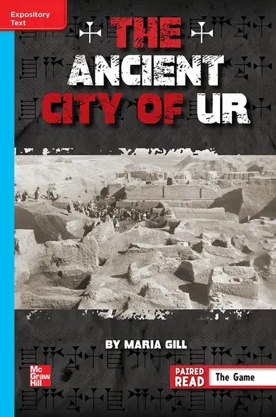 Reading Wonders Leveled Reader The Ancient City of Ur: On-Level Unit 6 Week 4 Grade 6