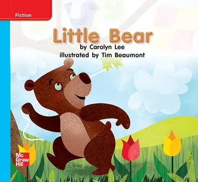 Reading Wonders Leveled Reader Little Bear: On-Level Unit 6 Week 1 Grade K