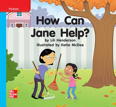 Reading Wonders Leveled Reader How Can Jane Help?: On-Level Unit 9 Week 1 Grade K