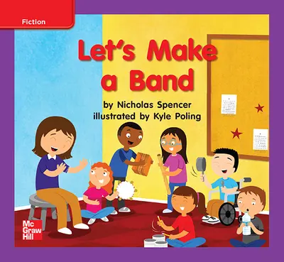 Reading Wonders Leveled Reader Let's Make a Band: ELL Unit 10 Week 2 Grade K