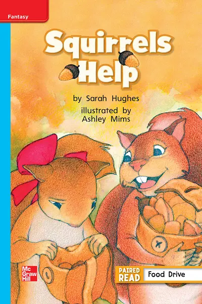 Reading Wonders Leveled Reader Squirrels Help: On-Level Unit 2 Week 4 Grade 1