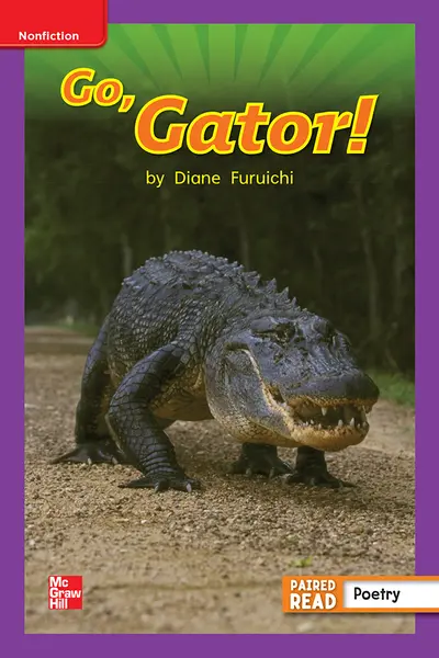 Reading Wonders Leveled Reader Go, Gator!: ELL Unit 4 Week 3 Grade 1
