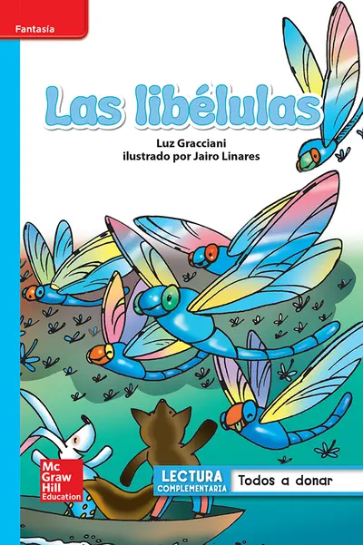 Lectura Maravillas Leveled Reader Las libélulas: On-Level Unit 2 Week 4 Grade 1