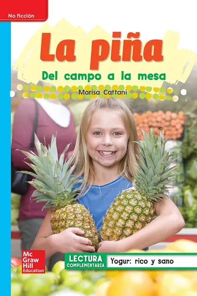 Lectura Maravillas Leveled Reader La piña: On-Level Unit 3 Week 5 Grade 1
