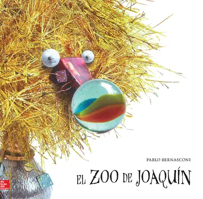 Lectura Maravillas Literature Big Book: El zoo de Joaquín Grade K