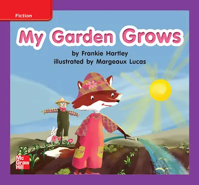 Reading Wonders, Grade K, Leveled Reader My Garden Grows, ELL, Unit 5, 6-Pack