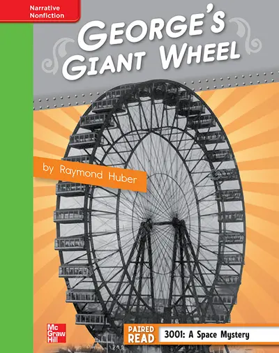 Reading Wonders, Grade 4, Leveled Reader George's Giant Wheel, Beyond, Unit 1, 6-Pack