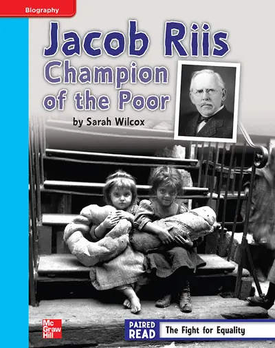 Reading Wonders, Grade 4, Leveled Reader Jacob Riis: Champion of the Poor, On Level, Unit 3, 6-Pack