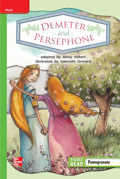 Reading Wonders, Grade 2, Leveled Reader Demeter and Persephone, Beyond, Unit 6, 6-Pack