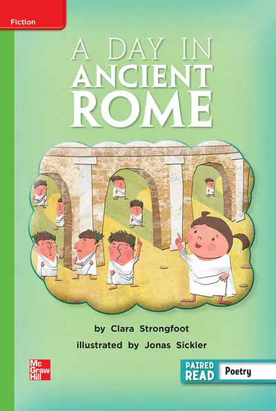 Reading Wonders, Grade 2, Leveled Reader A Day in Ancient Rome, Beyond, Unit 6, 6-Pack