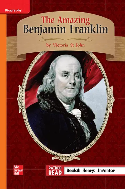 Reading Wonders, Grade 3, Leveled Reader The Amazing Benjamin Franklin, Beyond, Unit 1, 6-Pack