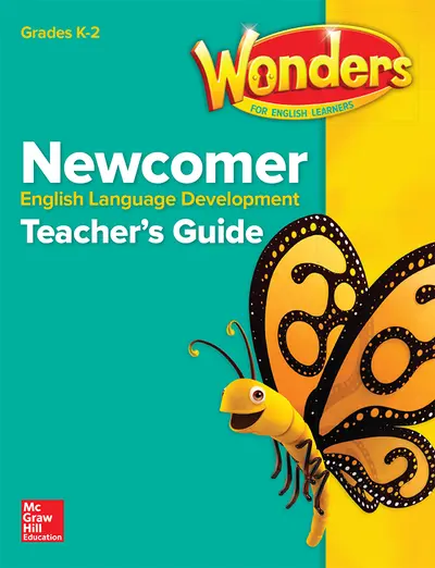 Reading Wonders for English Learners Newcomer Teacher Guide Grades K-2