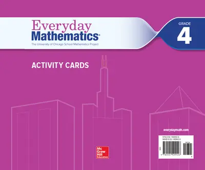 Everyday Mathematics 4, Grade 4, Activity Cards