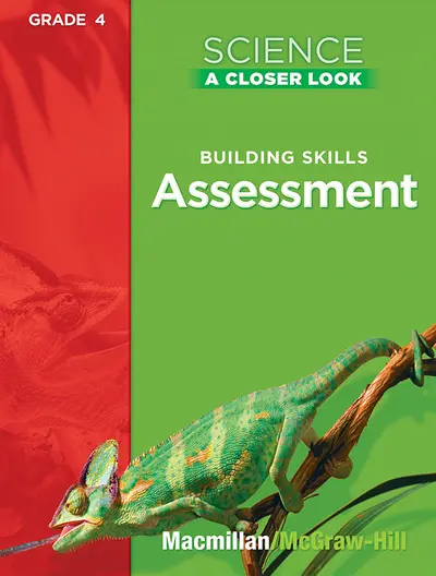 Science, A Closer Look, Grade 4, Assessment Book