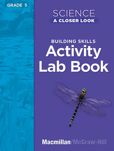 Science, A Closer Look, Grade 5, Activity Lab Book Teacher's Guide'