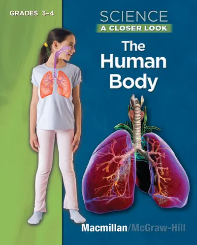 Science: A Closer Look, The Human Body Book, Grades 3-4