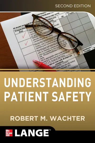 Understanding Patient Safety, Second Edition