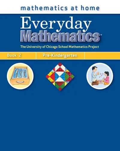 Everyday Mathematics, Grade Pre-K, Mathematics at Home® Book 2