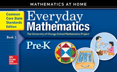 Everyday Mathematics, Grade Pre-K, Mathematics at Home Book 1