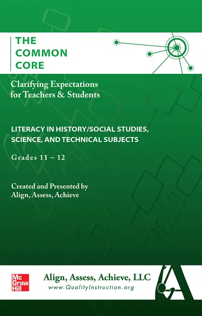 Clarifying Expectations for Teachers and Students. Literacy in History/Social Studies, Science & Technical Subjects, Grades 11-12
