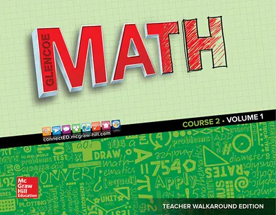 Glencoe Math 2016, Course 2 Teacher Edition, Volume 1