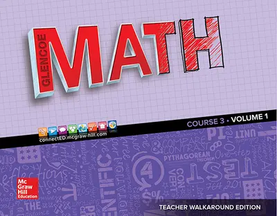 Glencoe Math 2016, Course 3 Teacher Edition, Volume 1