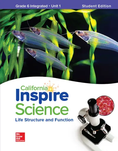 California Inspire Science: G6 Integrated Student Edition Unit 1