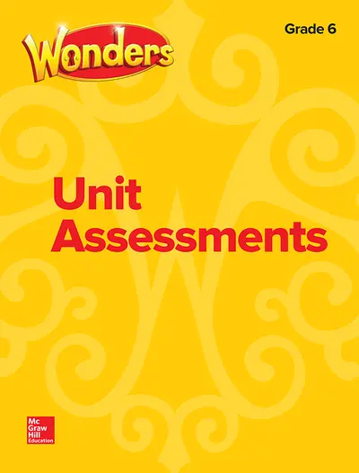 Wonders Unit Assessments, Grade 6