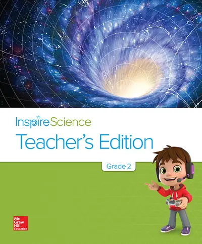 Inspire Science Grade 2, Teacher's Edition