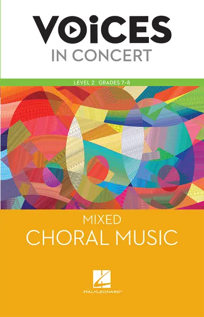 Hal Leonard Voices in Concert, Level 2 Mixed Choral Music Book, Grades 7-8