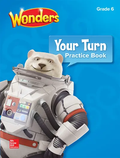 Wonders, Your Turn Practice Book, Grade 6