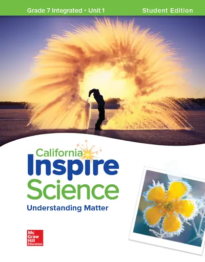 California Inspire Science: G7 Integrated Student Edition Unit 1