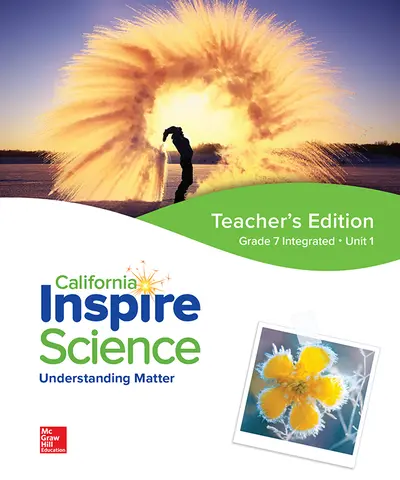 California Inspire Science: G7 Integrated Teacher Edition Unit 1